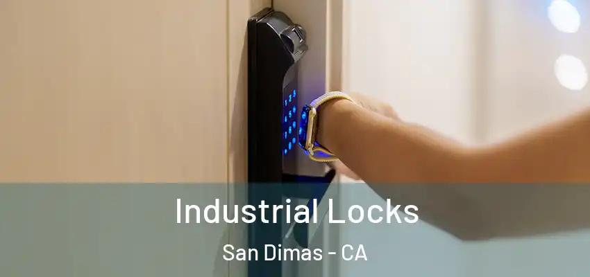  Industrial Locks San Dimas - CA